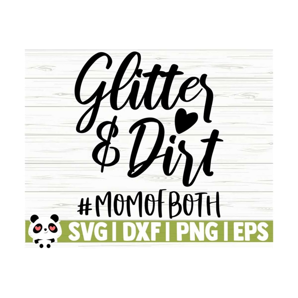 1411202311180-glitter-and-dirt-mom-of-both-svg-mom-quote-svg-mom-life-svg-image-1.jpg