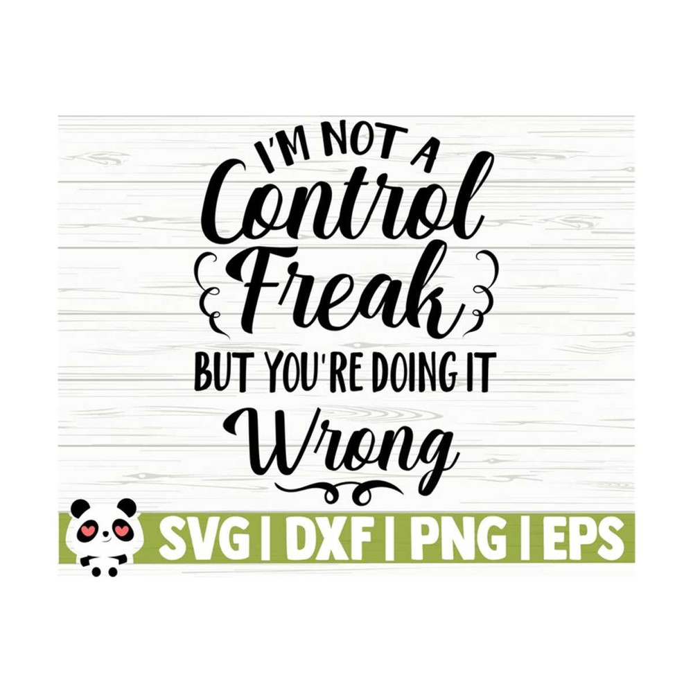 14112023111843-im-not-a-control-freak-but-youre-doing-it-wrong-image-1.jpg