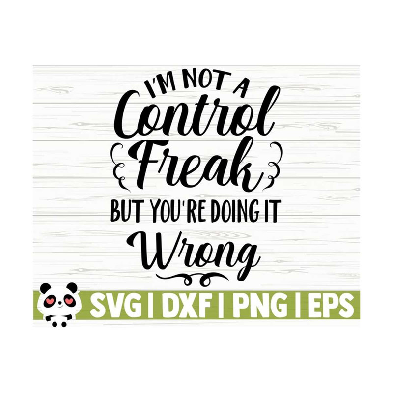 14112023111843-im-not-a-control-freak-but-youre-doing-it-wrong-image-1.jpg