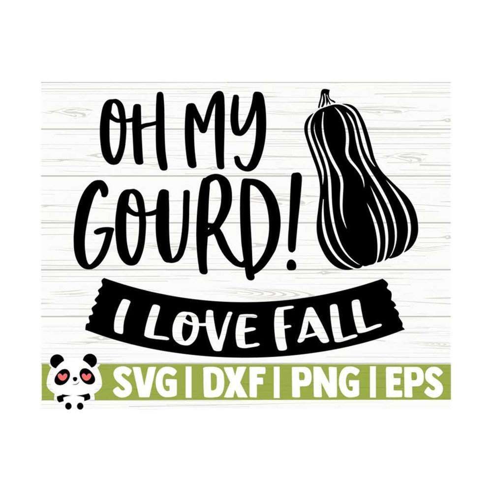 14112023111845-oh-my-gourd-i-love-fall-quote-svg-fall-svg-autumn-svg-image-1.jpg