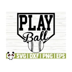 play ball love baseball svg, baseball mom svg, sports svg, baseball fan svg, baseball player svg, baseball team svg, baseball shirt svg