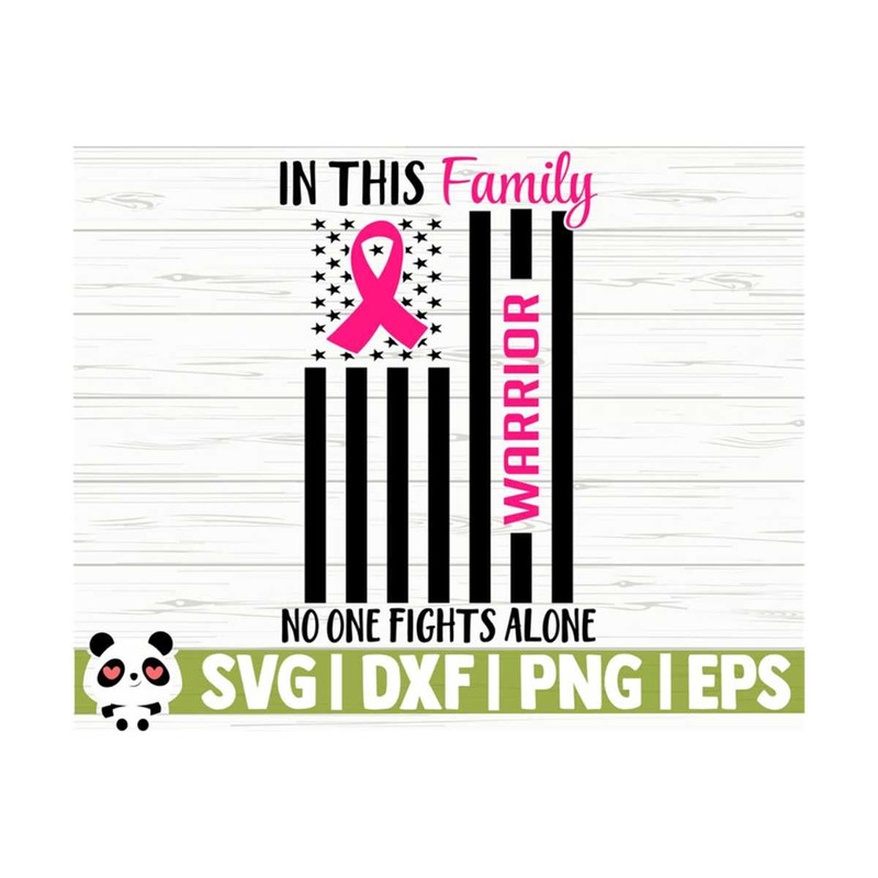 14112023111854-in-this-family-no-one-fights-alone-breast-cancer-svg-cancer-image-1.jpg