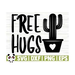 free hugs baby quote svg, baby svg, mom svg, mama svg, mom life svg, motherhood svg, toddler svg, baby shower svg, baby shirt svg