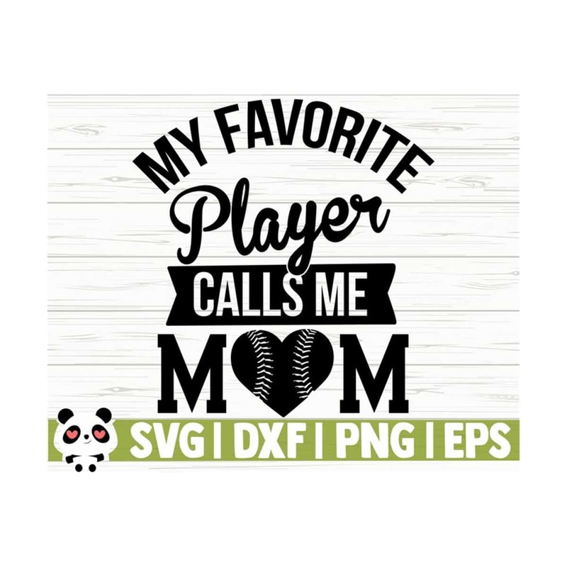 14112023111931-my-favorite-player-calls-me-mom-love-baseball-svg-baseball-image-1.jpg