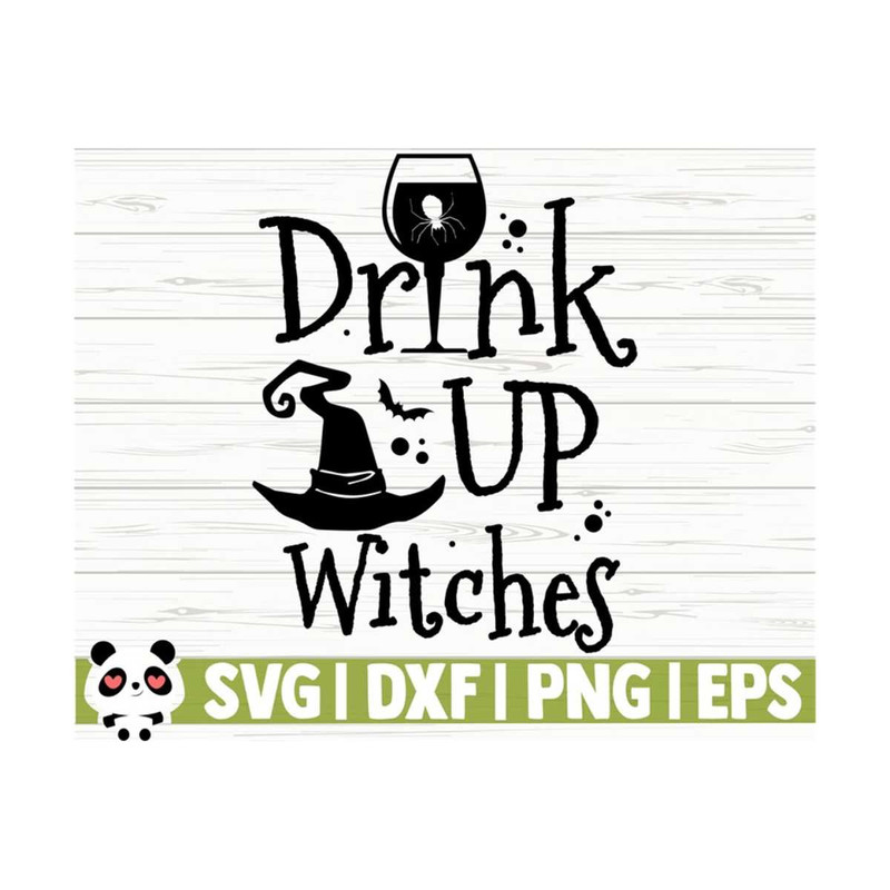 14112023112012-drink-up-witches-halloween-quote-svg-halloween-svg-october-image-1.jpg