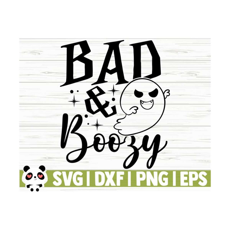 1411202311215-bad-and-boozy-halloween-quote-svg-halloween-svg-spooky-svg-image-1.jpg