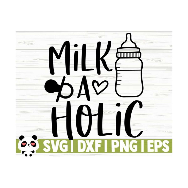 14112023112115-milk-a-holic-baby-quote-svg-baby-svg-mom-svg-mom-life-svg-image-1.jpg