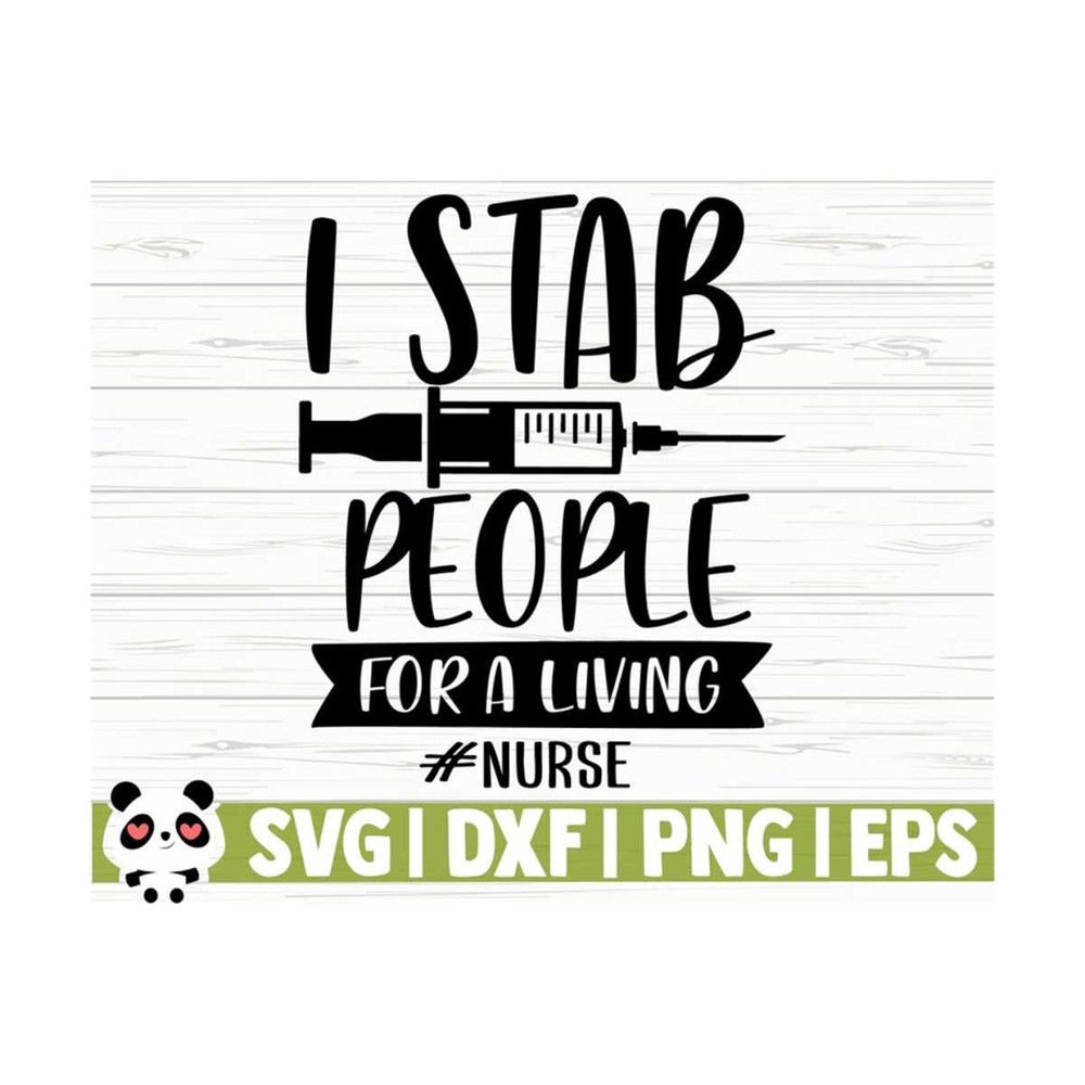14112023112155-i-stab-people-for-a-living-funny-nurse-svg-nurse-quote-svg-image-1.jpg