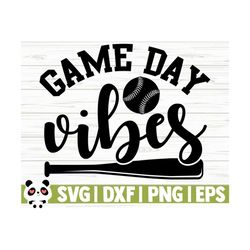 game day vibes love baseball svg, baseball mom svg, sports svg, baseball fan svg, baseball player svg, baseball shirt svg, baseball dxf