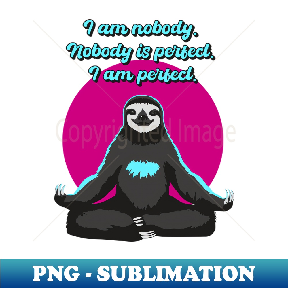 AJ-20231114-10814_I am nobody Nobody is perfect I am perfect 8507.jpg