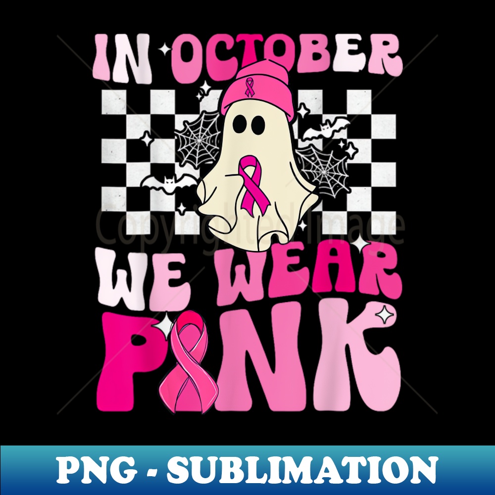 AY-20231114-15821_October We Wear Pink Funny Ghost Halloween Breast Cancer 9061.jpg