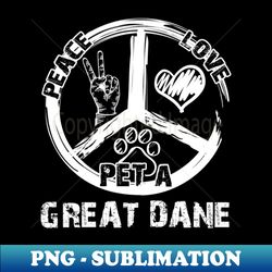 peace love great dane cute dog mom mothers day gift great dane lover - modern sublimation png file - defying the norms