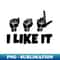 BH-20231114-1561_ASL I Like It text with Sign language black and white design 2552.jpg