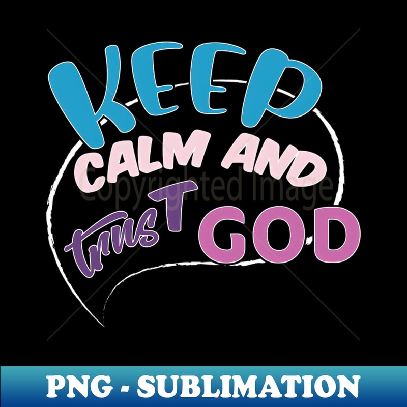 BJ-20231114-12606_KEEP calm AND TRUST GOD 9073.jpg