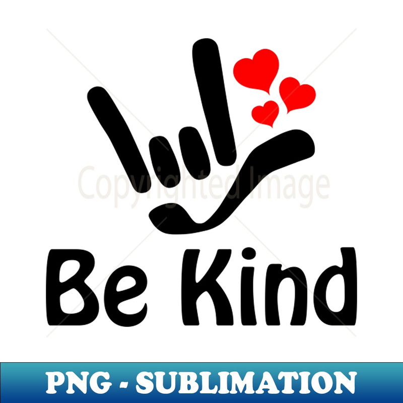 BP-20231114-1576_ASL ILY I Love You Hearts Be Kind American Sign Language Design 9983.jpg