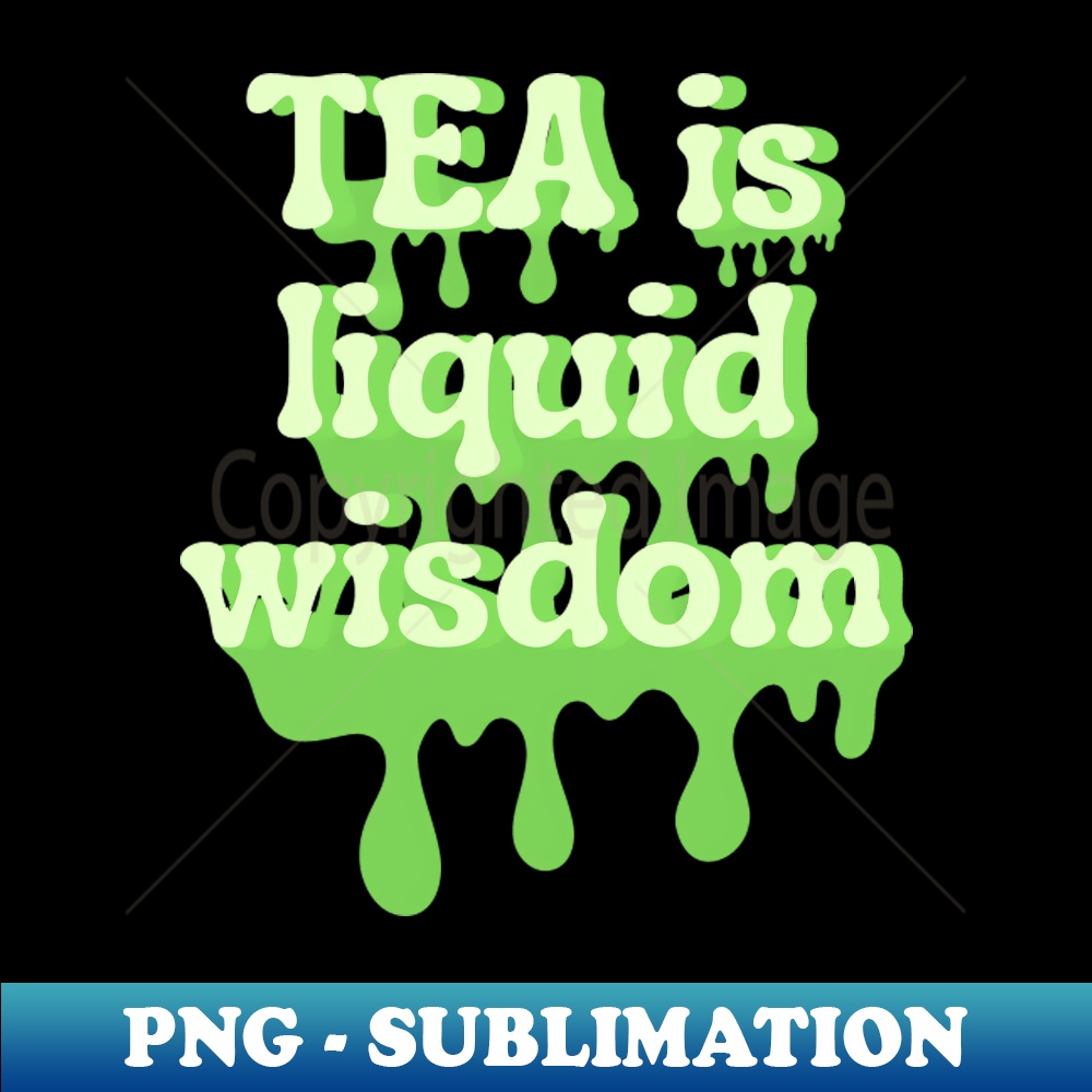 CI-20231114-20230_Tea is liquid wisdom 5898.jpg