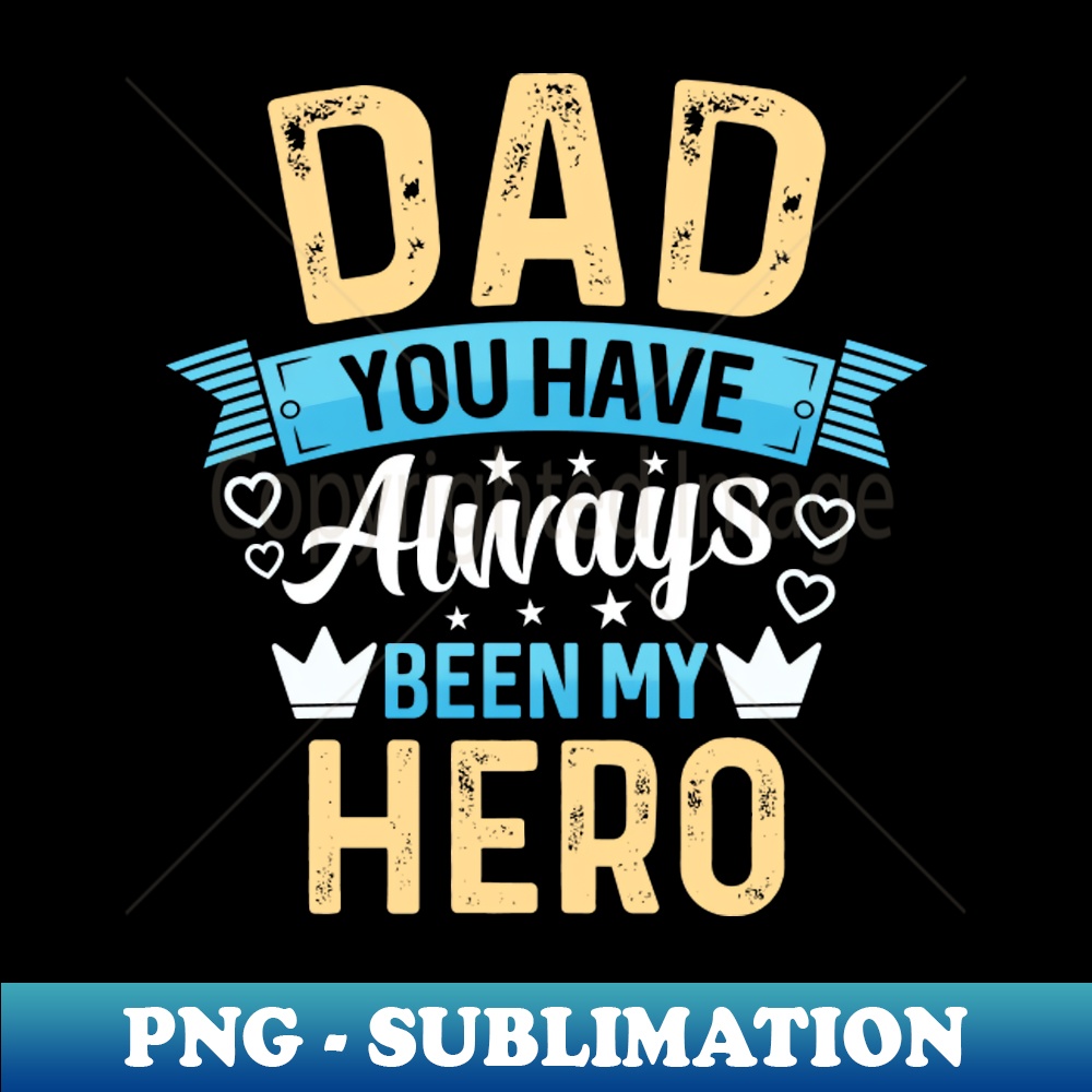 CV-20231114-6030_Dad You Are My Hero 9156.jpg