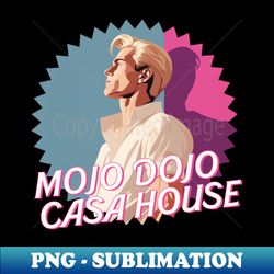 mojo dojo casa house - signature sublimation png file - enhance your apparel with stunning detail