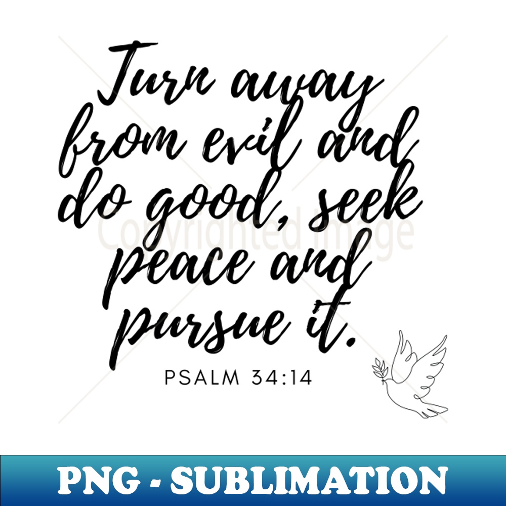 DN-20231114-16985_Psalm 3414 Turn away from evil and do good seek peace and pursue it Bible quote 2311.jpg