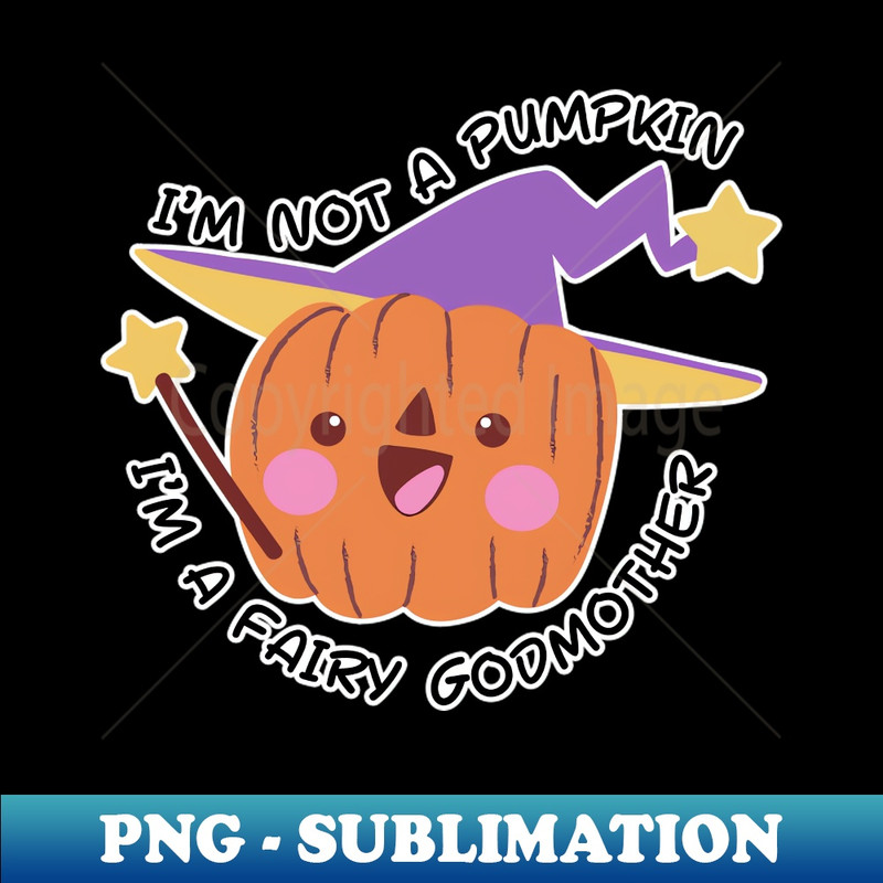 DO-20231114-11624_Im not a Pumpkin Im a Fairy Godmother Cute Wizard Pumpkin 2003.jpg