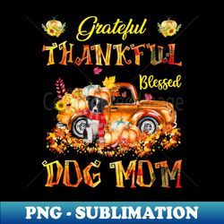 Border Collie Truck Pumpkin Thankful Grateful Blessed Dog Mom - Premium PNG Sublimation File - Transform Your Sublimation Creations