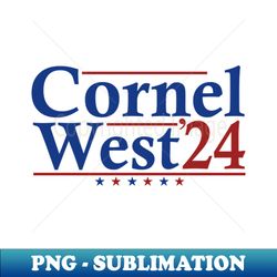 Cornel West For President - Exclusive PNG Sublimation Download - Capture Imagination with Every Detail