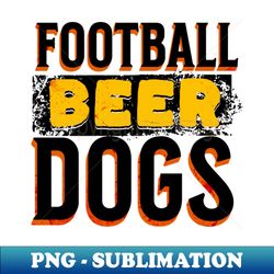 Football Beer Dogs - Special Edition Sublimation PNG File - Perfect for Sublimation Mastery