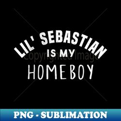 Lil Sebastian is my homeboy black shirt - Special Edition Sublimation PNG File - Unleash Your Inner Rebellion