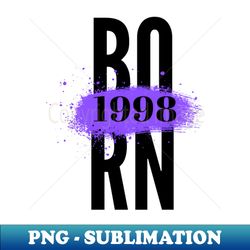 Born 1998 - PNG Sublimation Digital Download - Boost Your Success with this Inspirational PNG Download