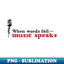 music speaks - exclusive png sublimation download - defying the norms