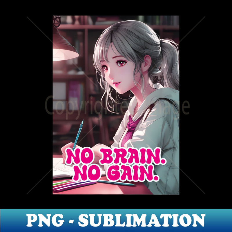 EJ-20231114-12542_kawaii anime girl learning for school no brain no gain quote 4603.jpg