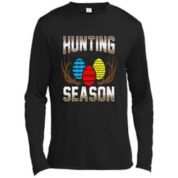 hunting season- funny easter egg hunting tshirt gift apparel long sleeve moisture absorbing shirt