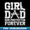 EV-20231114-14261_Mens Girl Dad Her Protector Forever Funny Father of Girls 4788.jpg