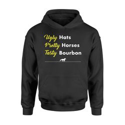 funny ugly hats pretty horses tasty bourbon kentucky hoodie