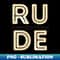 FU-20231114-18100_Rustic Capital Letters Word RUDE in Cream 9988.jpg