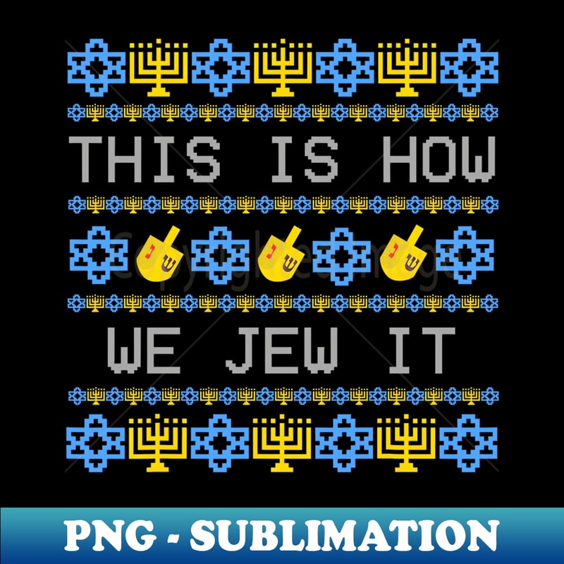 GI-20231114-20974_This Is How We Jew Dreidel Ugly Hanukkah Sweater Jewish Long Sleeve.jpg