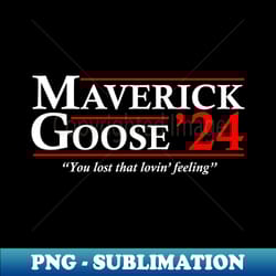 maverick and goose 2024 election - top gun - png sublimation digital download - add a festive touch to every day