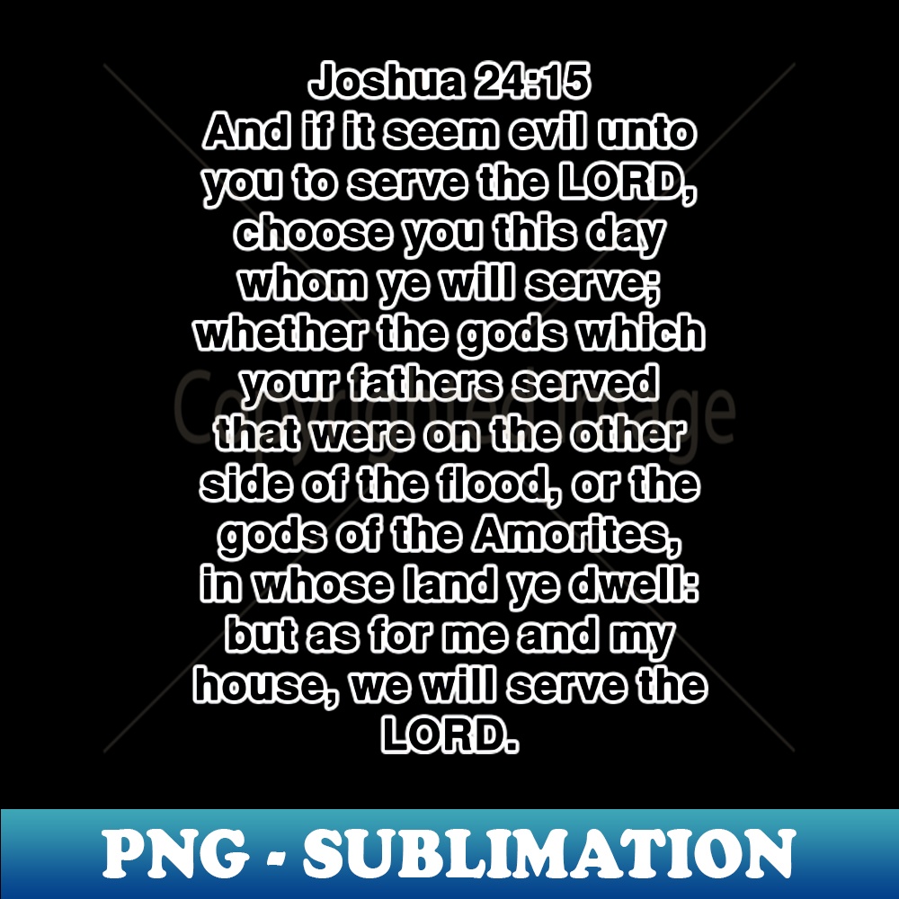 HX-20231114-12369_Joshua 2415 King James Version KJV Bible Verse Typography 6373.jpg