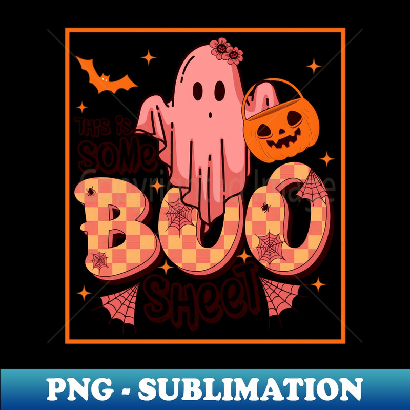 IE-20231114-20999_This is Some Boo Sheet - Halloween Spooky with Boo Ghost 2900.jpg