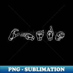 charm asl sign language design - vintage sublimation png download - unleash your inner rebellion