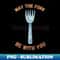IL-20231114-14140_May The Fork Be With You - 3 4156.jpg