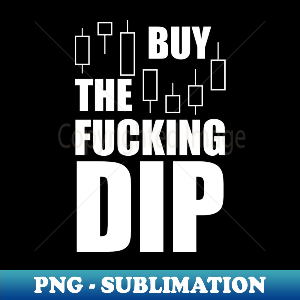 IU-20231114-3589_Buy The Fucking Dip Cryptocurrency 6000.jpg