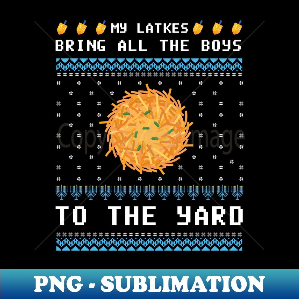 JI-20231114-15088_My Latkes Bring All The Boys Funny Ugly Hanukkah Sweater Pjs Long Sleeve.jpg