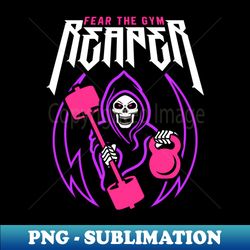 fear the gym reaper kettlebell  barbell funny fitness pun - png transparent sublimation design - perfect for sublimation mastery
