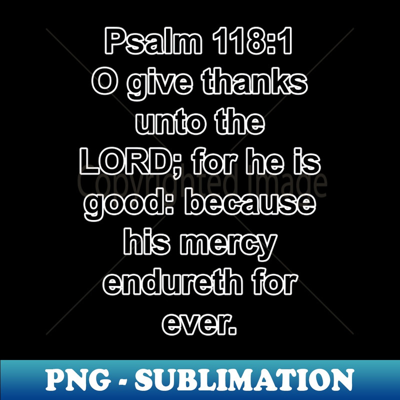 MB-20231114-16969_Psalm 1181  King James Version KJV Bible Verse Typography 9965.jpg