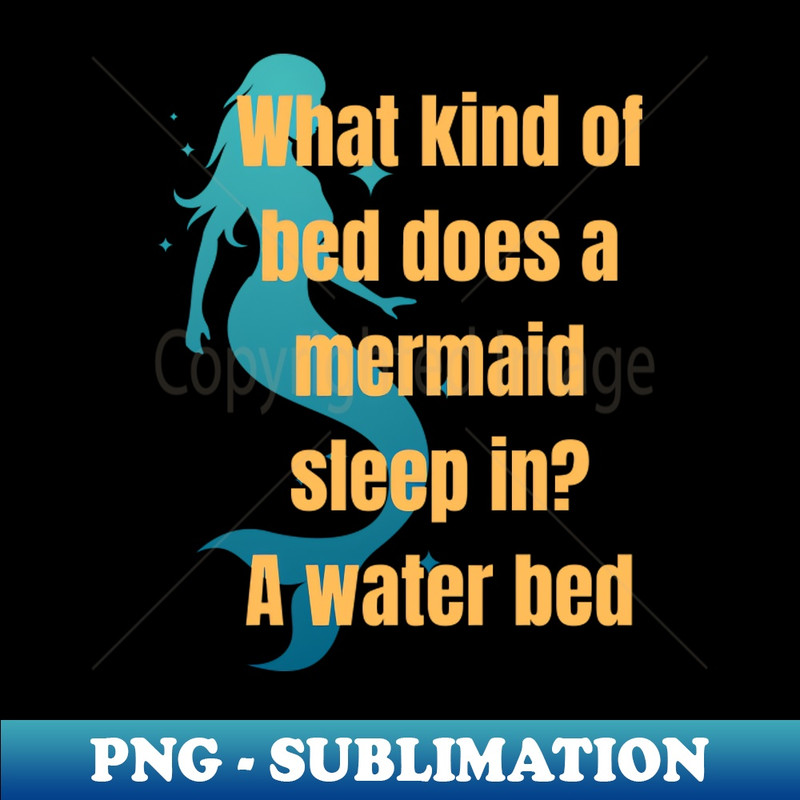 MN-20231114-15266_Nature Joke What kind of bed does a mermaid sleep in A water bed 9580.jpg