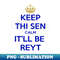 MX-20231114-12637_Keep Thi Sen Calm Itll Be Reyt Yorkshire Dialect Blue Text 9876.jpg