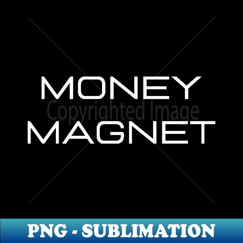 NG-20231114-14732_Money Magnet-business success 8419.jpg