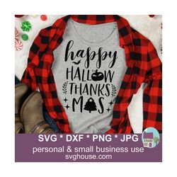 happy hallow thanks mas svg cut files for cricut and silhouette