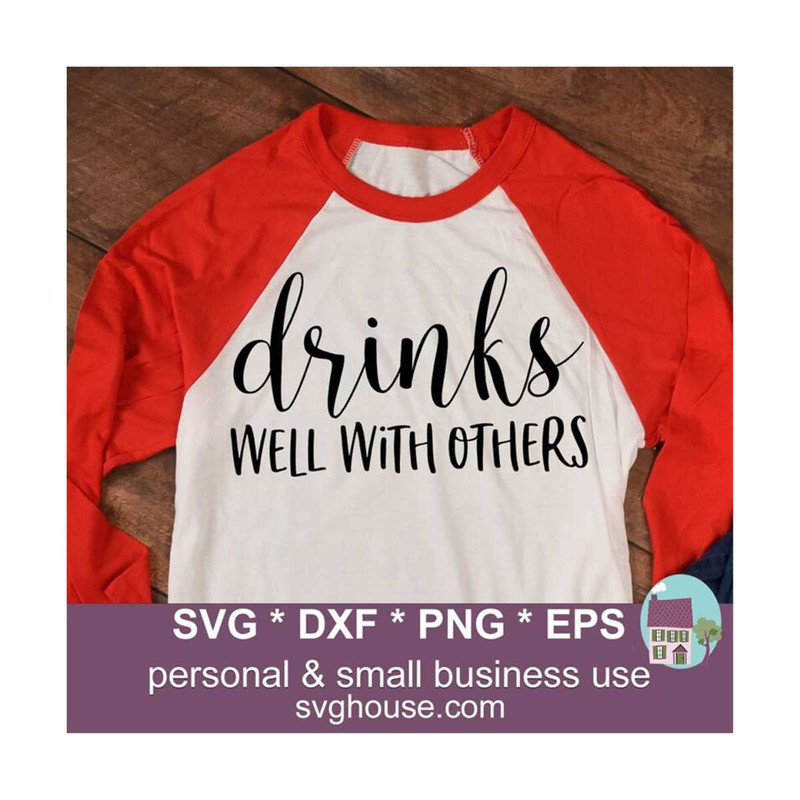 14112023134954-drinks-well-with-others-svg-cut-files-for-cricut-and-image-1.jpg